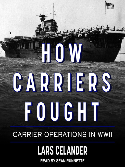 Title details for How Carriers Fought by Lars Celander - Available